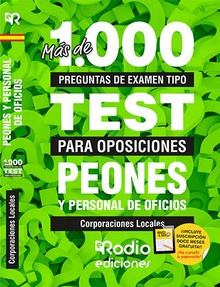 Peones y Personal de Oficios. Corporaciones Locales. Más de 1.000 preguntas de examen tipo test para oposiciones.