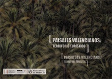 Paisajes Valencianos: Territorio Turístico