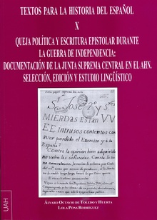 Queja política y escritura epistolar durante la Guerra de la Indepencia: Documentación de la Junta Suprema Central en el AHN.