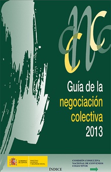 Guía de la negociación colectiva 2013.