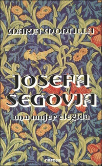 Josefa Segovia, una mujer elegida