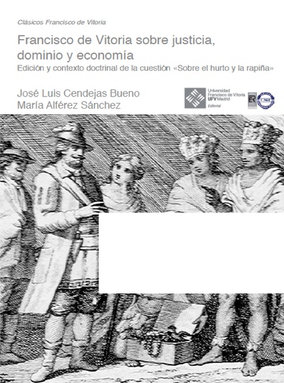 Francisco de Vitoria sobre justicia, dominio y economía
