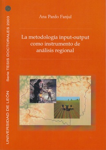 La metodología input-output como instrumento de análisis regional. La economía leonesa en relación con su entorno (1975-1995)