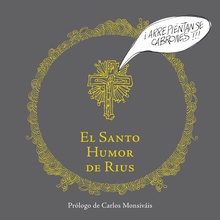 El santo humor de Rius