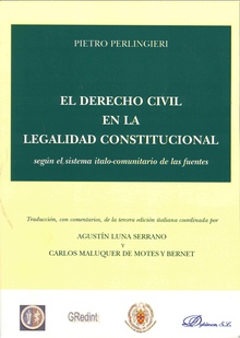 El derecho civil en la legalidad constitucional según el sistema italo-comunitario de las fuentes