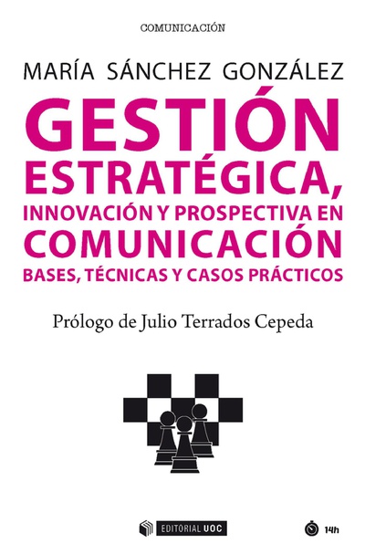 Gestión estratégica, innovación y prospectiva en comunicación