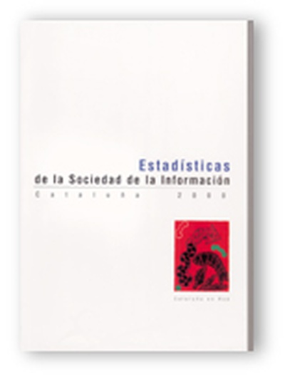 Estadísticas de la sociedad de la información. Cataluña 2000