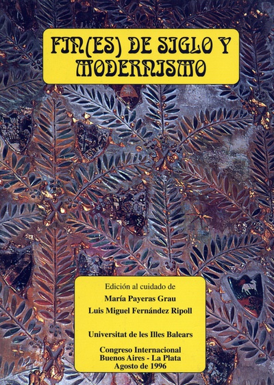 Fin(es) de siglo y Modernismo (2 vols.)