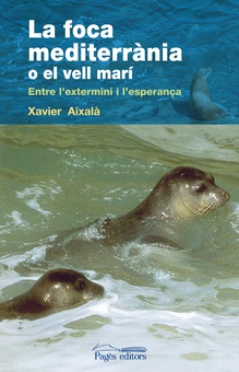 La foca mediterrània o el vell marí