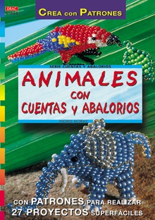 Serie Abalorios nº 5. ANIMALES CON CUENTAS Y ABALORIOS