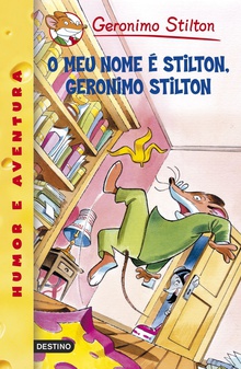 O meu nome é Stilton, Geronimo Stilton