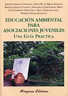 Educación Ambiental para Asociaciones Juveniles. Una Guía Práctica