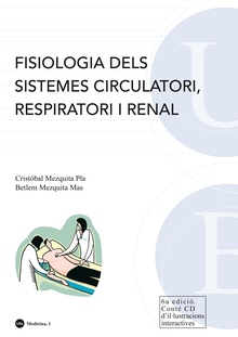 Fisiologia dels sistemes circulatori, respiratori i renal. (Conté CD d'il·lustracions interactives)