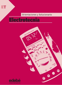 ORIENTACIONES Y SOLUCIONARIO ELECTROTECNIA