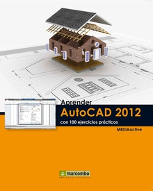 Aprender Autocad 2012 con 100 ejercicios prácticos