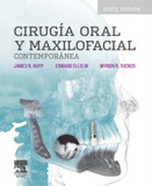 Cirugía oral y maxilofacial contempóranea (6ª ed.)