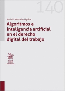 Algoritmos e inteligencia artificial en el derecho digital del trabajo