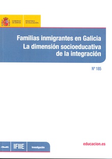 Familias inmigrantes en Galicia: la dimensión socioeducativa de la integración
