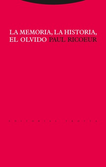 La memoria, la historia, el olvido