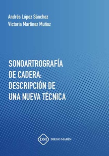 SONOARTROGRAFIA DE CADERA: DESCRIPCION DE UNA NUEVA TECNICA