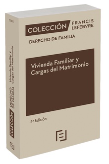 Vivienda Familiar y Cargas del Matrimonio 4ª edc.