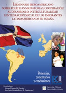 I Seminario  Iberoamericano sobre políticas migratorias, cooperación al desarrollo, interculturalidad e integración social de los emigrantes latinoamericanos en España
