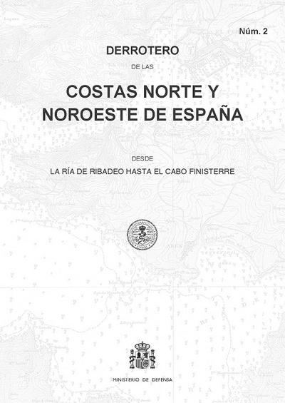 Derrotero de las costas norte y noroeste de España desde la ría de Ribadeo hasta el cabo finisterre