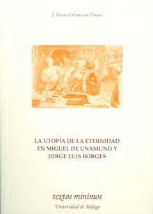 La utopía de la eternidad en Miguel de Unamuno y Jorge Luis Borges