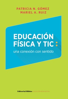 Educación Física y TIC: una conexión con sentido
