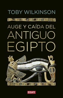 Auge y caída del antiguo Egipto