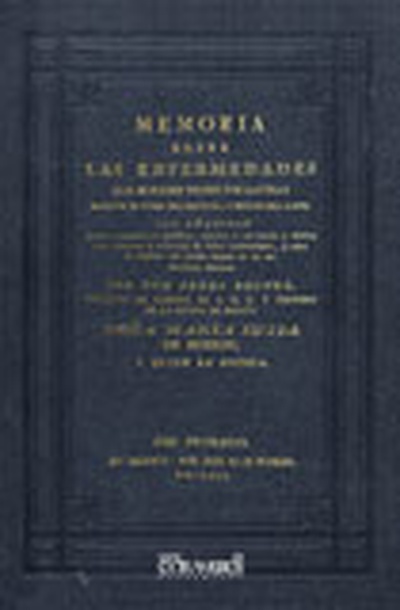 Memoria sobre las enfermedades que se deben tener por lacteas durante el curso del preñado, y despues del parto