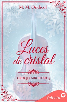 Luces de cristal (Serie Croquembouche 5)