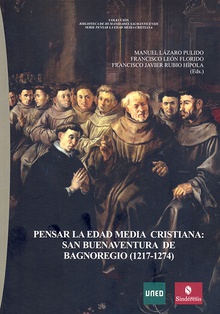 Pensar la edad media cristiana. San Buenaventura de Bagnoregio (1217-1274)