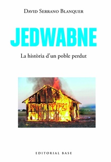 Jedwabne. La història d’un poble perdut