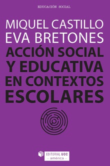 Acción social y educativa en contextos escolares (edición para Colombia)