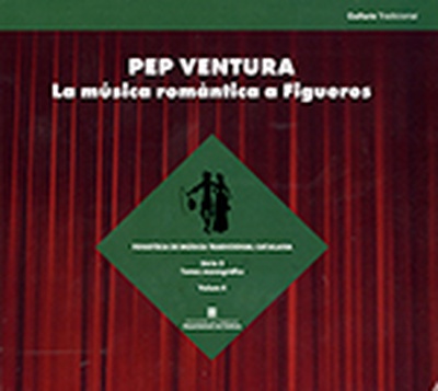 Pep Ventura. La música romàntica a Figueres (CD)