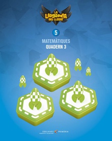 Projecte: La llegenda del Llegat. Matemàtiques 5. Quadern 3