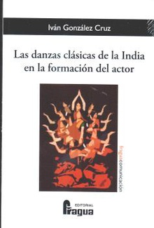 Las danzas clásicas de la India en la formación del actor