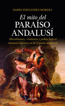 El mito del paraíso andalusí