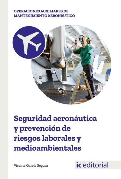 Seguridad aeronáutica y prevención de riesgos laborales y medioambientales