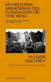 Mi historia: Memorias del fundador de The Who