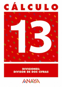 Cálculo 13. Divisiones: divisor de dos cifras.