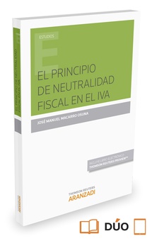 El principio de neutralidad fiscal en el  IVA (Papel + e-book)