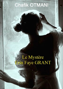 Le Mystère Erin Faye Grant
