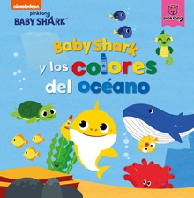 Baby Shark. Un cuento - Baby Shark y los colores del océano