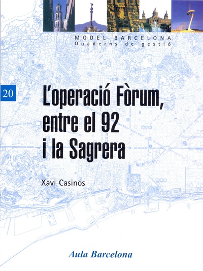 L'operació Fòrum, entre el 92 i la Sagrera