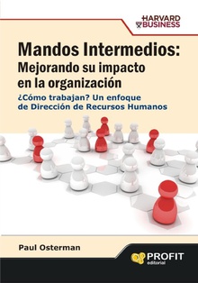 Mandos intermedios: mejorando su impacto en la organización. Ebook