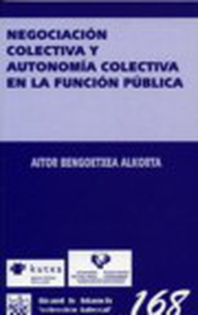 Negociacion colectiva y autonomia colectiva en la funcion publica