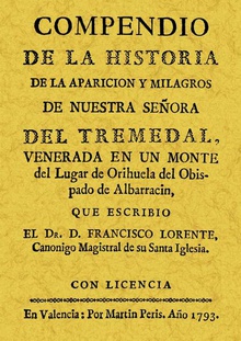 Compendio de la historia de la aparición y milagros de Nuestra Señora en el Tremedal