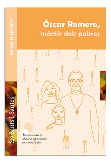 Óscar Romero, màrtir dels pobres